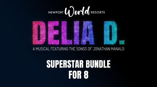 Superstar Bundle | DELIA D. MUSICAL  - Eight (8) Tickets
