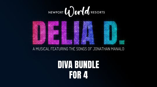 Diva Bundle | DELIA D. MUSICAL Four (4) Tickets 