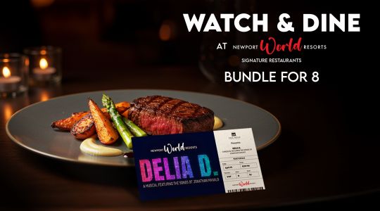 Watch & Dine | DELIA D MUSICAL - Eight (8) Tickets 